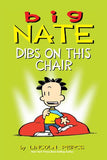 Big Nate: Dibs on This Chair