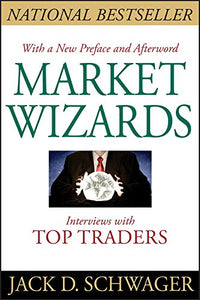Market Wizards: Interviews with Top Trader