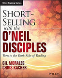 Short-Selling with the O'Neil Disciples: Turn to the Dark Side of Trading