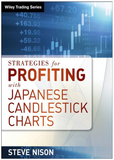 Strategies for Profiting with Japanese Candlestick Charts by Steve Nison
