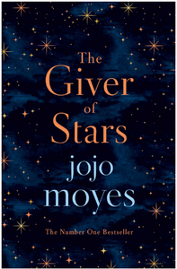 The Giver of Stars BY Jojo Moyes