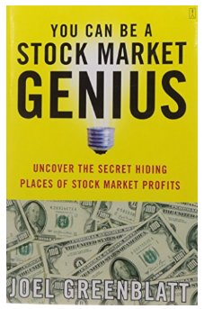 You Can Be a Stock Market Genius: Uncover the Secret Hiding Places of Stock Market ProfitsBY Joel Greenblatt