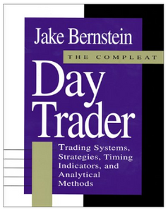 The Compleat Day Trader BY Jake Bernstein