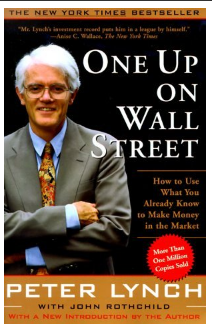 One Up On Wall Street: How To Use What You Already Know To Make Money In The Market BY Peter Lynch,