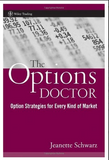 The Options Doctor: Option Strategies for Every Kind of Market by Jeanette Schwarz Young