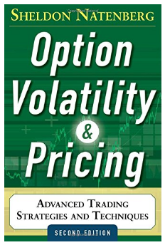 Option Volatility and Pricing: Advanced Trading Strategies and Techniques by Sheldon Natenberg