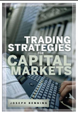 Trading Stategies for Capital Markets BY Joseph Benning