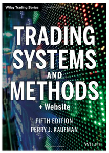 Trading Systems and Methods, + Website BY Perry J. Kaufman