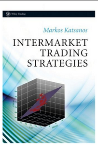 Intermarket trading strategies BY Markos Katsanos