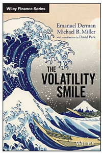 The Volatility Smile BY  Emanuel Derman, Michael B. Miller, David Park