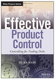 Effective product control : controlling for trading desks BY  Nash, Peter