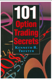 101 Option Trading Secrets  by Kenneth R. Trester
