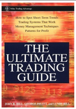 The Ultimate Trading Guide BY John R. Hill, George Pruitt, Lundy Hill