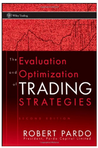 The Evaluation and Optimization of Trading Strategies BY Robert Pardo