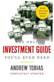 The Only Investment Guide You’ll Ever Need BY Andrew Tobias