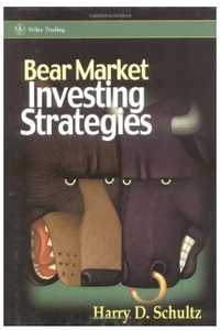 Bear Market Investing Strategies BY Harry D. Schultz