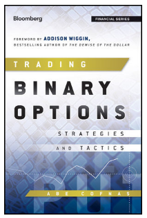 Trading binary options: strategies and tactics Abe Cofnas