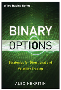 Binary Options: Strategies for Directional and Volatility Trading BY Alex Nekritin(auth.)