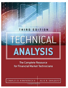 Technical Analysis: The Complete Resource for Financial Market Technicians Charles D