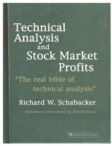 Technical Analysis and Stock Market Profits BY R Schabacker