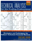 Technical Analysis for the Trading Professional by Constance Brown