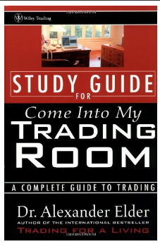 Study Guide for Come Into My Trading Room: A Complete Guide to Trading BY Alexander Elder