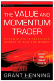 The Value and Momentum Trader: Dynamic Stock Selection Models to Beat the Market (Wiley Trading) BY Grant Henning