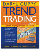 Trend Trading: A Seven-step Approach to Success BY Daryl Guppy
