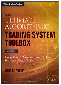 The Ultimate Algorithmic Trading System Toolbox  by George Pruitt