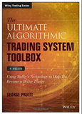 The Ultimate Algorithmic Trading System Toolbox  by George Pruitt