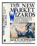 The New Market Wizards: Conversations With America's Top Traders by Jack D. Schwager
