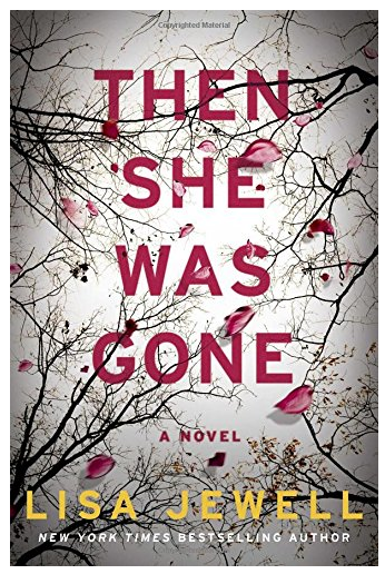 Then She Was Gone: A Novel BY Lisa Jewell