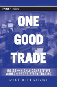 ONE GOOD TRADE - BELLAFIORE, MIKE -