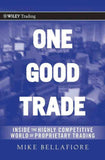 ONE GOOD TRADE - BELLAFIORE, MIKE -