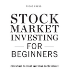 (.D.F) Stock market investing for beginners : essentials to start investing...