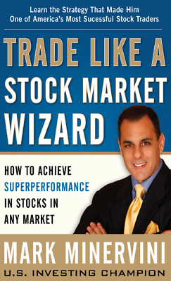 (.D.F)Trade Like a Stock Market Wizard by Mark Minervini: How to Achieve Super